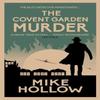 The Covent Garden Murder by Mike Hollow Paperback Book 9780749030322