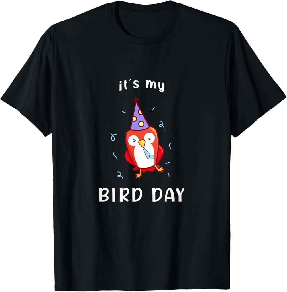 It's My Bird-Day Funny Birthday T- Shirt