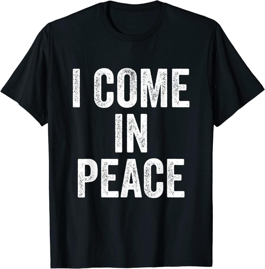 I Come In Peace I'm Peace Funny Couple's Matching Unisex T-Shirt Unisex T-Shirt