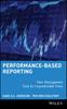 Книга Performance-Based Reporting : New Management Tools for Unpredictable Times