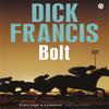 Bolt by Dick Francis Paperback Book 9781405916714