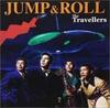 CD TRAVELLERS - JUMP&ROLL LFH1203 Japan Music Others Used