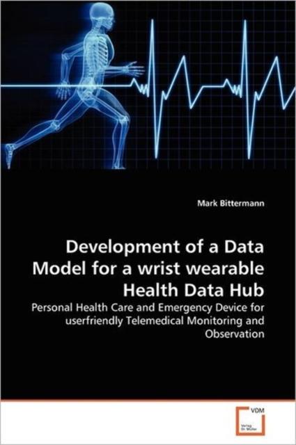 The Development of a Data Model for a Wrist Wearable Health Data Hub Book