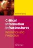 Книга Critical Information Infrastructures : Resilience and Protection
