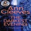 The Darkest Evening by Ann Cleeves Paperback Book 9781509889556