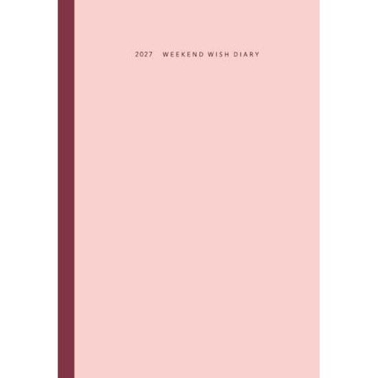 Weekend Wish Diary 2027 Foggy Pink December Start Shiroku-han Monthly Weekly