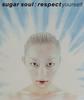 CD SUGAR SOUL - Respectyourself WPC610081 WEA Japan, A.K. 2000 Япония Поп Б/У