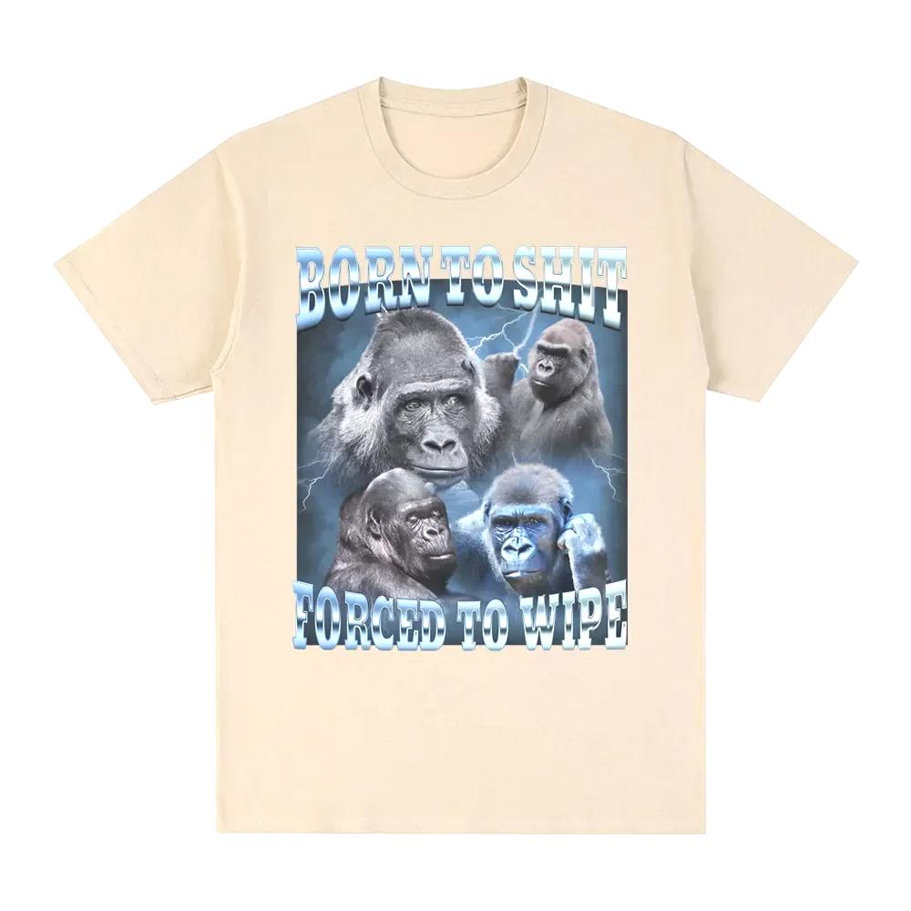 Аниме Рожден, чтобы срать, Вынужден вытирать Смешная футболка с графикой гориллы Модная футболка с коротким рукавом Женские повседневные футболки