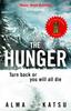 Книга The Hunger : "Deeply Disturbing, Hard To Put Down" - Stephen King