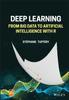 The Deep Learning : From Big Data To Artificial Intelligence with R Book