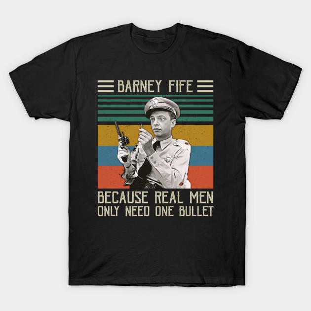Asian Size Men Black Print T-shirt Barney Fife Because Real Men Only Need One Bullet No-Cut Heat Transfer Print Cotton Tshirt