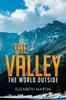 Книга The Valley : The World Outside