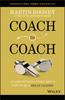 The Coach To Coach : An Empowering Story About How To Be a Great Leader Book