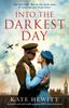 Книга Into the Darkest Day : An Emotional and Totally Gripping WW2 Historical Novel