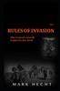 Книга The Rules of Invasion : Why Europeans Naturally Invaded the New World