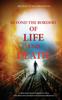 Книга Beyond the Borders of Life and Death