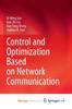 Книга Control and Optimization Based On Network Communication