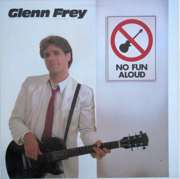 Виниловая пластинка ГЛЕНН ФРЕЙ No Fun Aloud XE160129 Asylum Records 1982 Канада Рок Б/у