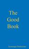 Книга The Good Book by UNKNOWN - Hardback