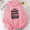 (Толстовки высокого качества)Модные толстовки с капюшоном, забавные толстовки с капюшоном «Я горжусь, сестра супер-классного брата», толстовки в стиле Харадзюку, женские топы