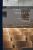 Книга Vocational Education : Its Theory, Administration and Practice; Volume 1