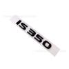 Applicable to IS200 IS350IS250 IS300 rear logo rear character label tail label car label sticker