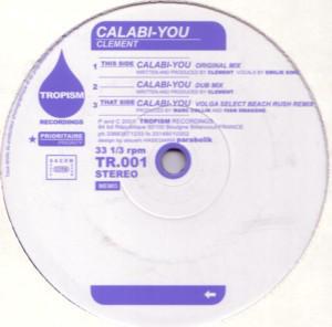 12-дюймовая пластинка CLEMENT - Calabi You TR001 Tropism Records 2001 Франция Танцевальная и электронная музыка Б/у
