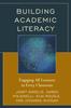 The Building Academic Literacy : Engaging All Learners In Every Classroom Book