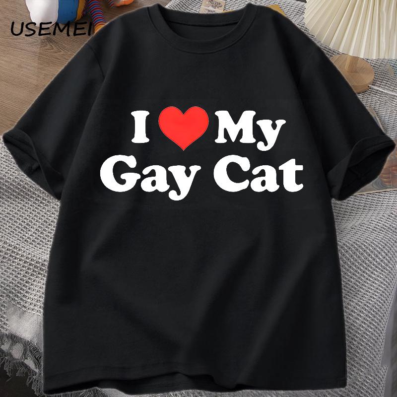 Футболки I Love My Gay Cat, мужская футболка с коротким рукавом, повседневная футболка с принтом ЛГБТС, летняя футболка большого размера из хлопка, одежда