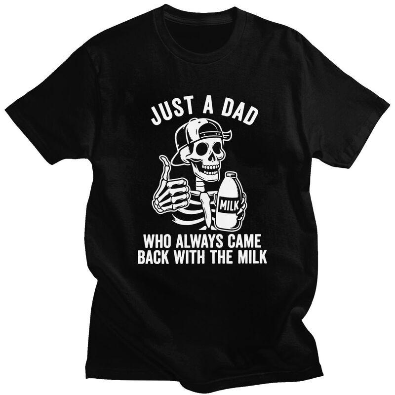 Custom Just A Dad Who Always Came Back With The Milk Skull T Shirts for Men Pure Cotton Tees Tshirt Tshirt Clothes