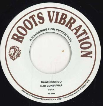 7-дюймовая пластинка DAWEH CONGO MAFIA FLUXY Nah Gun Fi War Nah Gun Fi War Ve ROOTS64 Roots Vibration 2025 Европа Регги Ска Даб