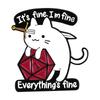 It's Fine I'm Fine Enamel Pin Custom Funny Cat Sharks Sword Brooch Lapel Badge Kitten Animal Jewelry Gift for Kids Friends
