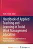 Книга Handbook of Applied Teaching and Learning In Social Work Management Education : Theories, Methods, and Practices In Higher Education