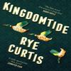 Kingdomtide by Rye Curtis Бумажная книга 9780008317737