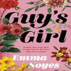 Guys Girl by Emma Noyes Paperback Book 9781405957571