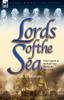 Книга Lords of the Sea : Great Captains of the Royal Navy During the Age of Sail
