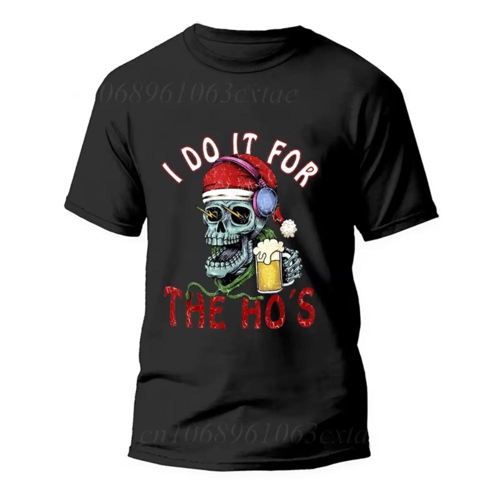 T Shirt for Men Women Clothing I Do It for The Merry Christmas Fashion Summer Tshirts Funny Street T Shirt Happy New Year Tops