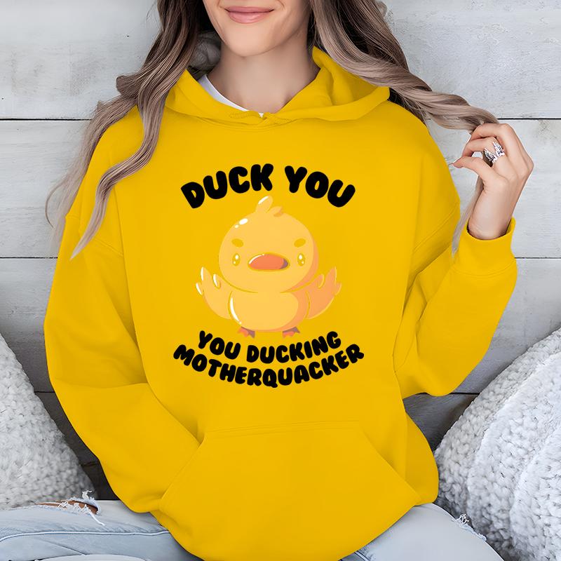 Duck You Смешной женский пуловер с капюшоном You Ducking Motherquacker Cartoon Classic Sweatshirt Милая утка Модные повседневные толстовки с капюшоном