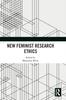 Книга New Feminist Research Ethics