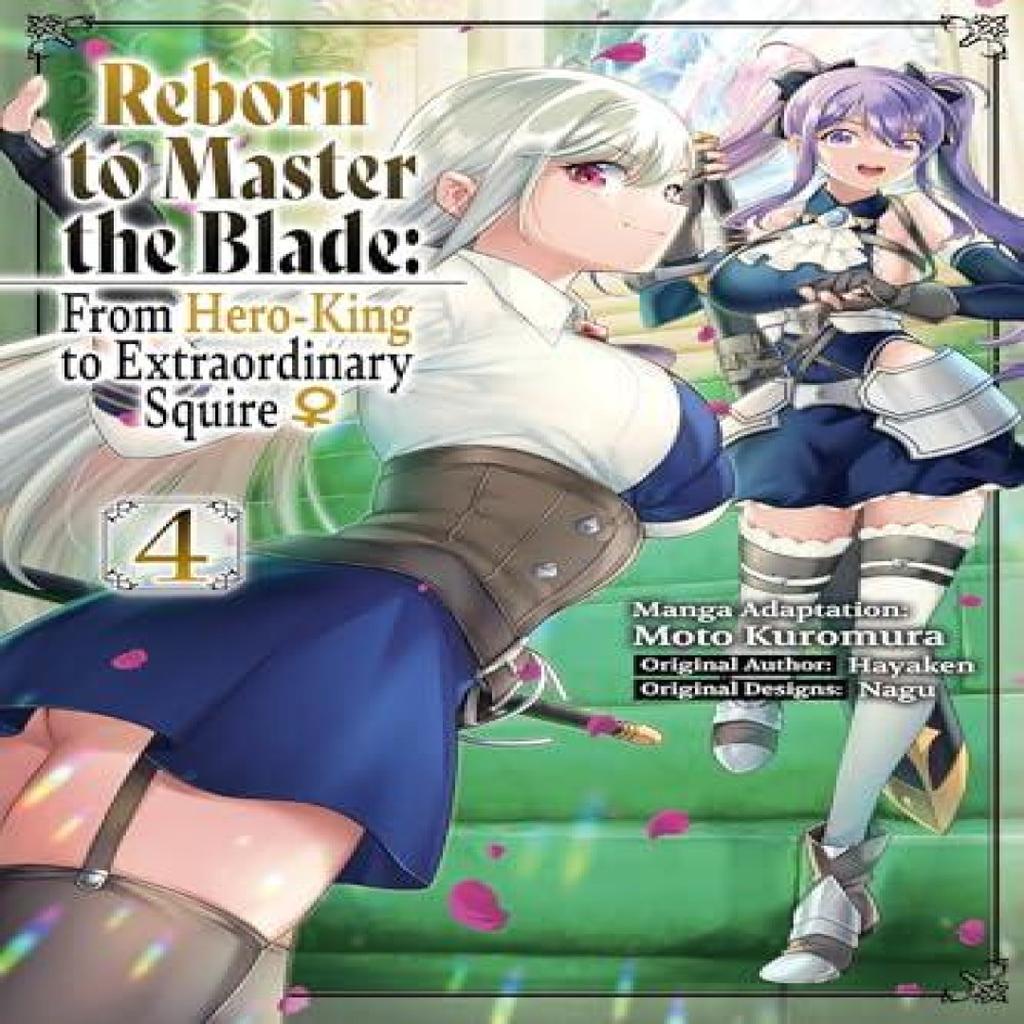 Reborn to Master the Blade From HeroKing to Extraordinary Squire Vol. 4 manga by Smith Carly... 9798855403428