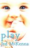 Книга Play : A Play by Jed McKenna : 2