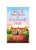 Книга The Secrets of Crestwell Hall : The BRAND NEW Utterly Captivating, Emotional Timeslip Novel from Alexandra Walsh for 2024