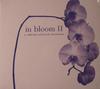 CD РАЗНЫЕ ИСПОЛНИТЕЛИ - In Bloom II: Коллекция французской BUREXELEC02 Bureau Export D 2003 Франция Танцевальная и Электронная Музыка Б/У
