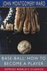 Книга Base-Ball : How To Become a Player (Esprios Classics)