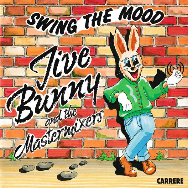 7inch Record JIVE BUNNY & THE MASTERMIXERS - Swing The Mood 14769 Carrere, Music  1989 France Rock Used