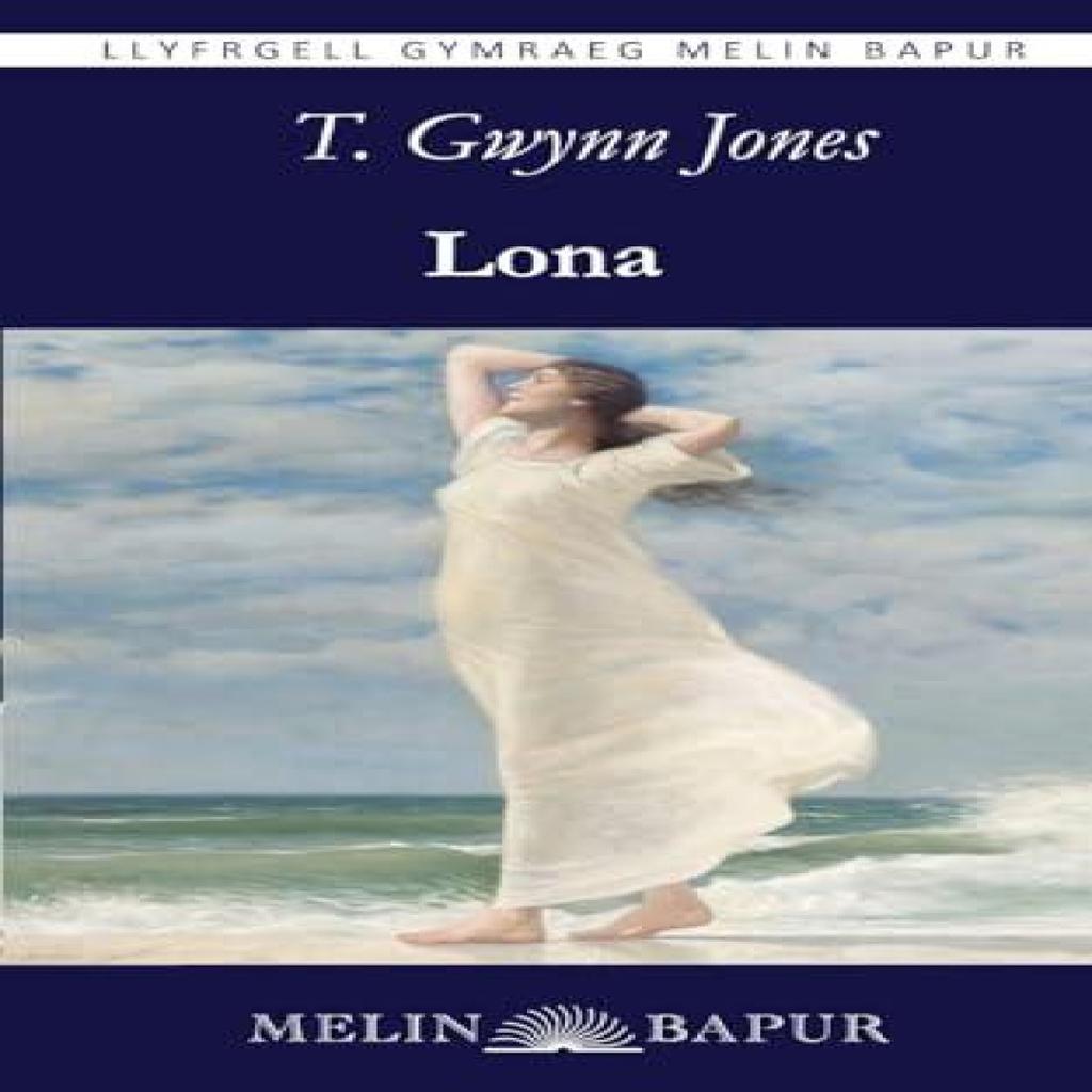 Lona by T. Gwynn Jones Paperback Book 9781739440329
