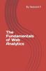 The The Fundamentals of Web Analytics Book