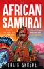 Книга The African Samurai : The Incredible Story of Yasuke