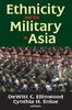 The Ethnicity and the Military In Asia Book