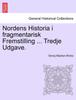 Книга Nordens Historia I Fragmentarisk Fremstilling ... Tredje Udgave.